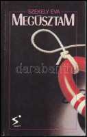Székely Éva: Megúsztam, Sport, 1989.Kiadói papírkötés