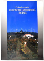 Lichtneckert András: A Balatonfüred-csopaki borvidék története. Balatonfüred, 2010, szerzői kiadás. Papírkötés, jó állapotú.