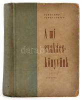 Turós Emil-Turós Lukács: A mi szakácskönyvünk. Bp., 1961, Minerva. Kiadói félvászon kötés, kopott borítóval, az elülső kötéstáblánál sérült kötéssel.