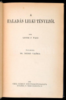 Lester F. Ward: A haladás lelki tényezői. Fordította: Dr. Dienes Valéria. Társadalomtudományi Könyvtár.  Bp.,1908, Grill Károly. Kiadói kopottas egészvászon-kötés.
