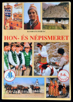 Bánhegyi Ferenc: Hon- és népismeret az 5-6. évfolyam részére. Celldömölk, 2002, Apáczai. Kiadói papírkötés.