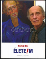 Várnai Pál: Életeim. hn.,2011, Zachor Alapítvány. Fekete-fehér fotókkal illusztrált. Kiadói papírkötés.