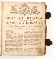 Pongrátz Eszter: Igaz Isteni szeretetnek Harmattyából nevekedet, drága kövekkel ki-rakott Arany Korona.Az az Külömb-Külömb féle válogatott ájtatos szép Imádságokbúl, Lelki Fohászkodásokbúl, El­mélkedésekbűl,