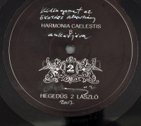 Hegedűs 2 László (1950-), 3 db művészlemez: Harmonia Caelestis A, B ésés Befejezetlen szinfónia (2007). Szerigráfia, bakelit. Jelzett. Különnyomat az Ökotárs Alapítvány aukciójára. d: 30 cm. Karton tokban.