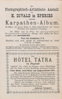 Karl Kolbenheyer: Die Hohe Tatra. Unter Mitwirkung mehrerer einheimischer Kenner und Freunde der Tatra von - -, k. k. Professor. Teschen, 1878, Karl Prochaska, 8+149 p.+ 1 (A Magas Tátraés határos előalpesei térképe. A Magyarországi