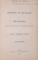 Godkin, Edwin Lawrence: The History of Hungary and the Magyars: from the Earliest Period to the Close of the Late War. With illustrations. London, 1856., W. Kent, 1 (térkép) t.+6+380 p. Gazdag szövegközti és egészoldalas fametszetű