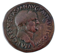 Római Birodalom / Róma / Vespasianus 71. Sestertius bronz (26,81g) T:VF Roman Empire / Rome / Vespasian 71. Sestertius bronze IMP CAES VESPASIAN AVG P M TR P P P COS III / PAX AVGVSTI - S-C